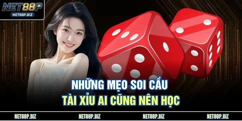 Những mẹo soi cầu Tài Xỉu ai cũng nên học